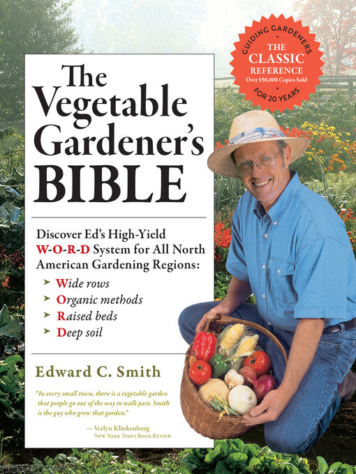 Title details for The Vegetable Gardener's Bible by Edward C. Smith - Available
